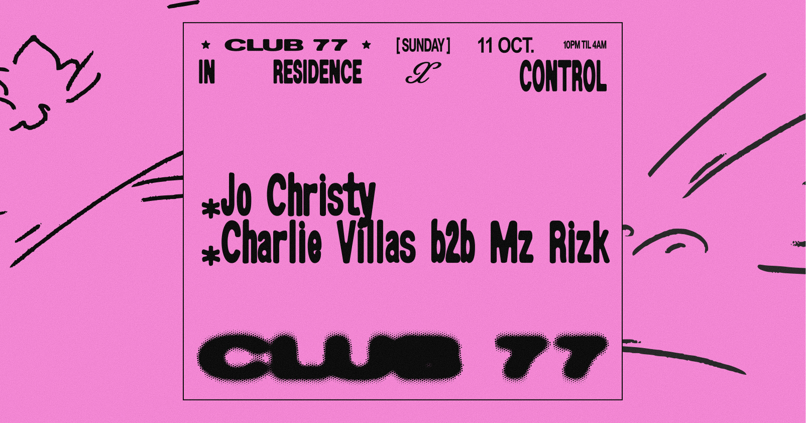 77 X Control: Jo Christy, Charlie Villas b2b Mz Rizk