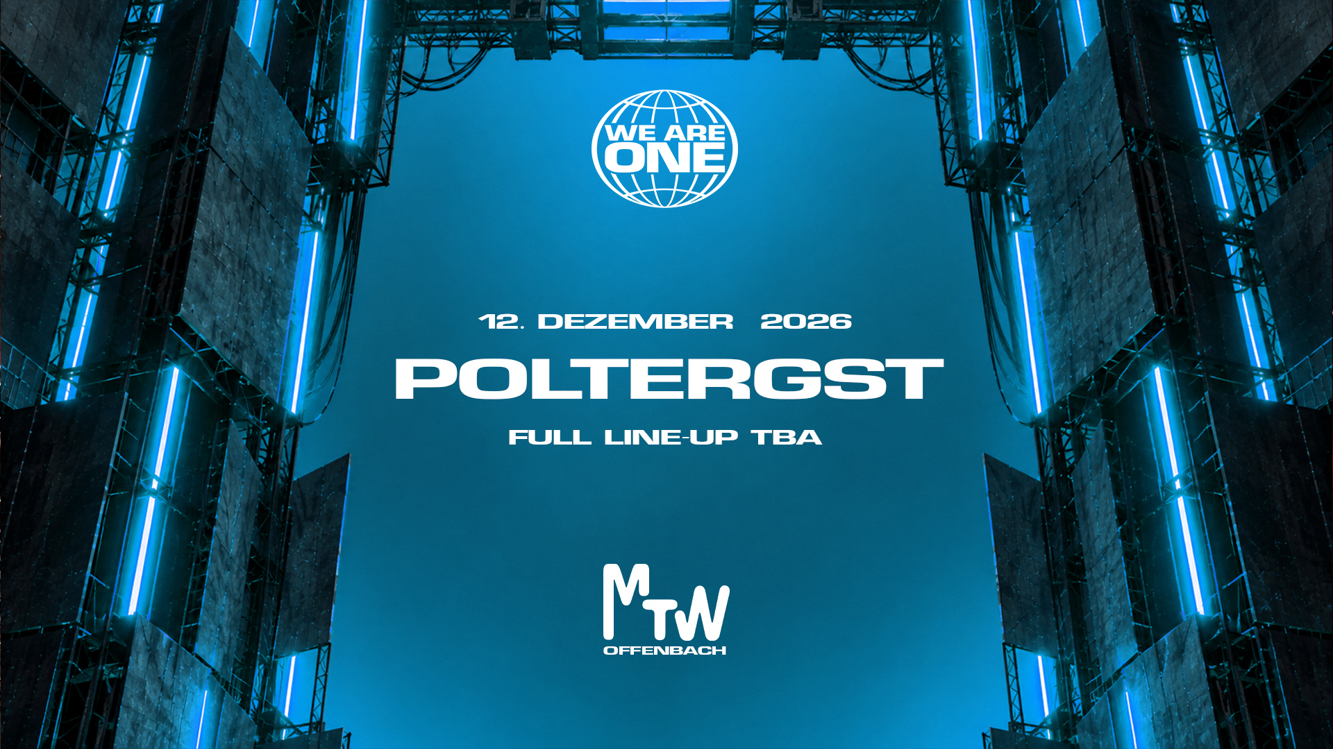 WE ARE ONE x MTW mit POLTERGST