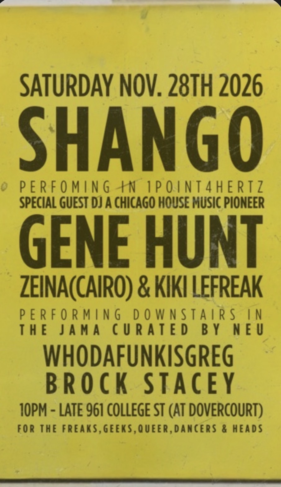 SHANGO with Chicago Legend Mr. Gene Hunt / Kiki Lefreak, Zeina, Whodafunkisgreg & Brock Stacey flyer