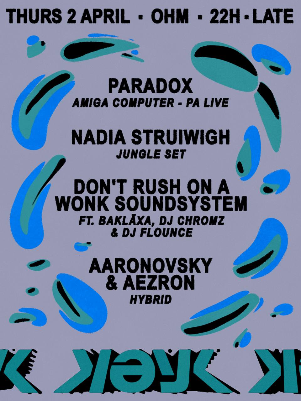 Paradox LIVE, Nadia Struiwigh (Jungle Set), DROAW Soundsystem, Aaronovsky & Aezron (Hybrid)