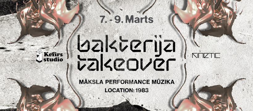 Bakterija Takeover / Kefirsstudio x KINETIC