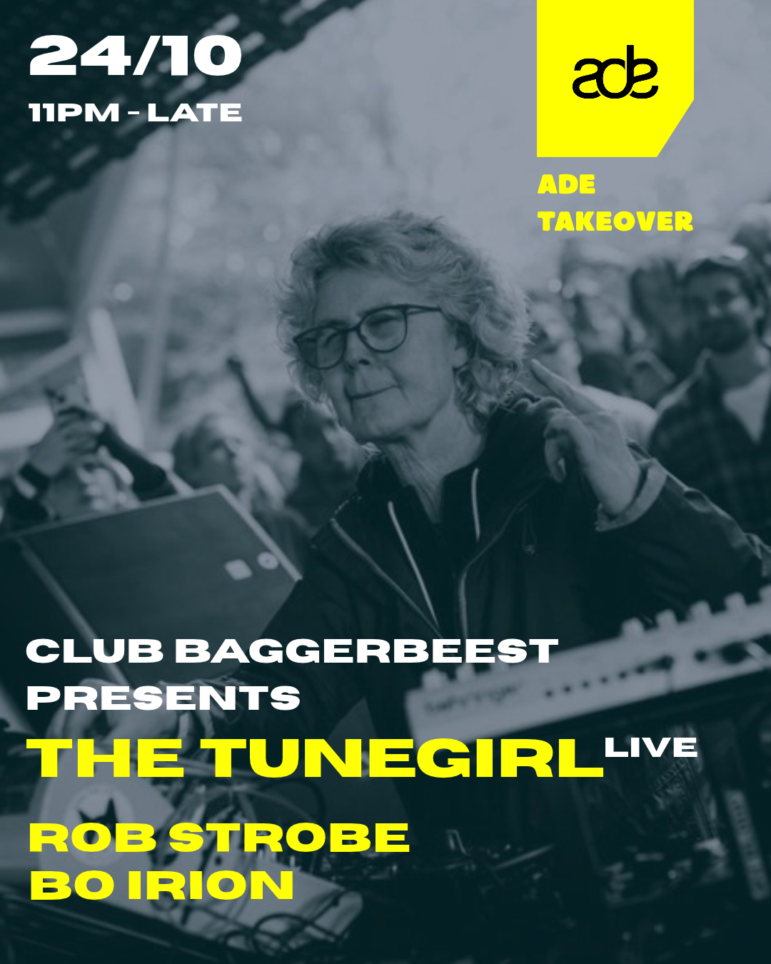 Club Baggerbeest presents: THE TUNEGIRL (live) - ADE SPECIAL