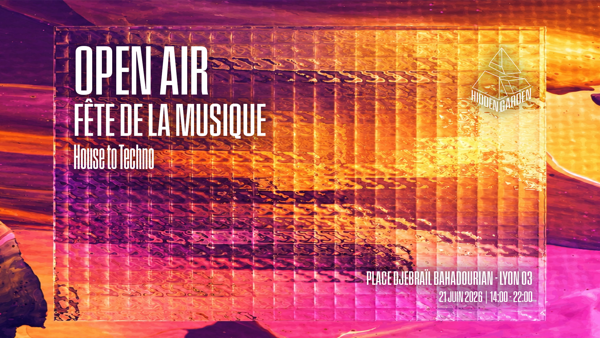 OPEN AIR TECHNO - HIDDEN GARDEN - FÊTE DE LA MUSIQUE