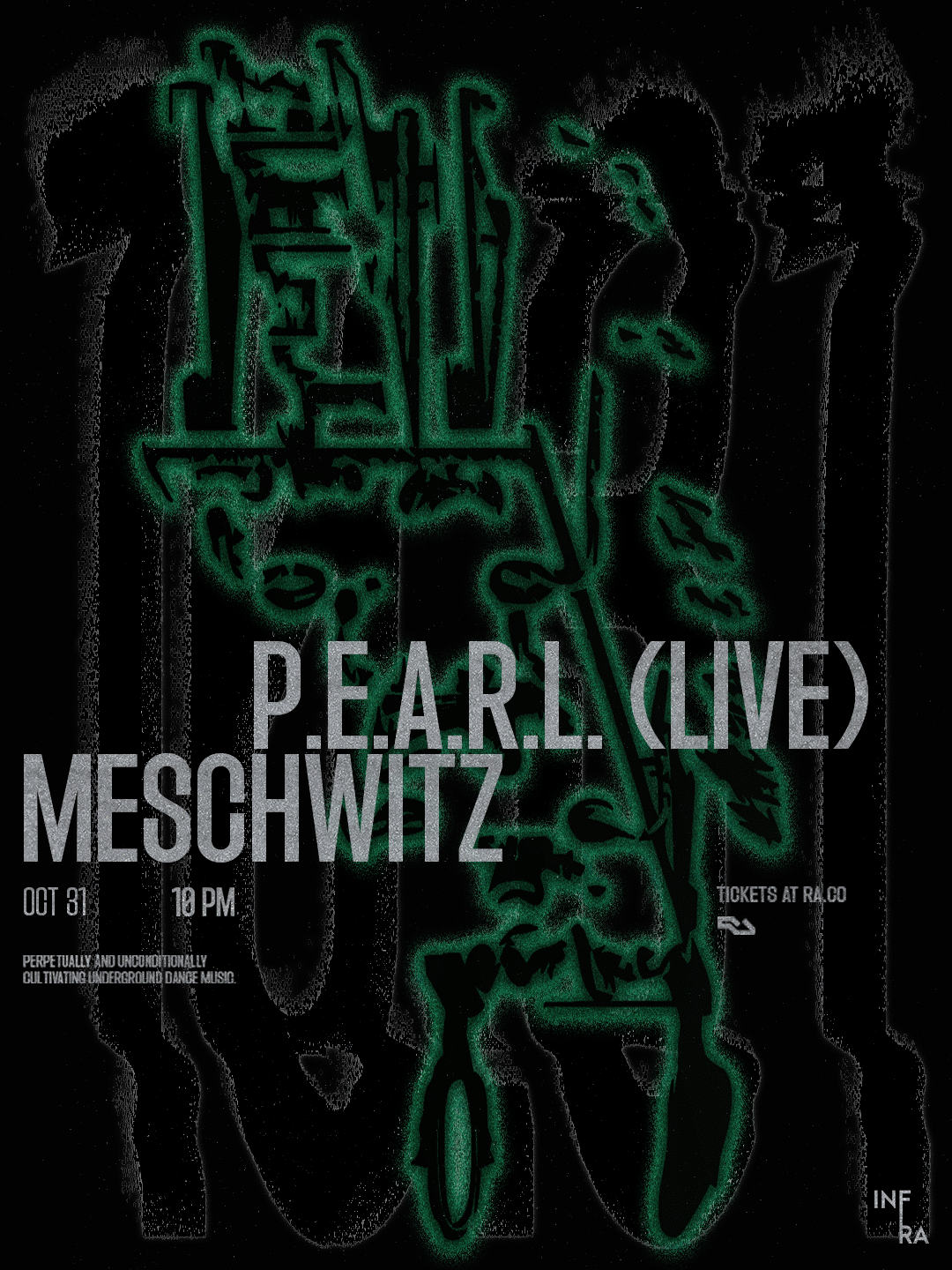 Infra presents: P.E.A.R.L. (live) & Meschwitz