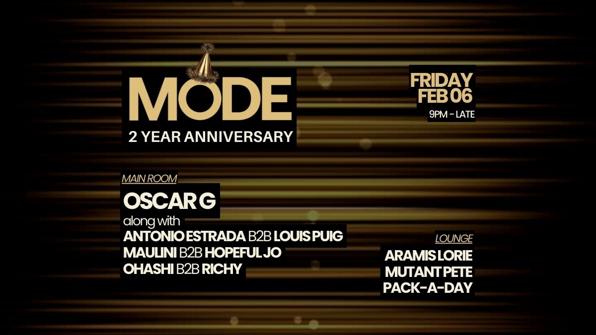 2 Years of MODE with Oscar G & More