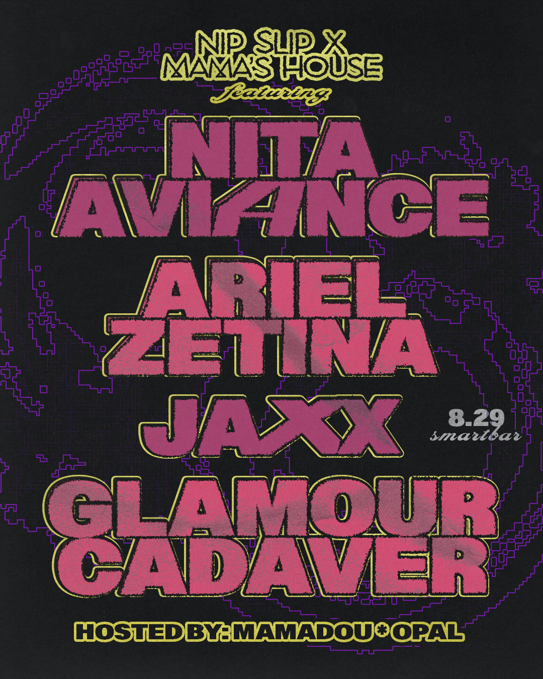 Nip Slip x Mama's House feat. Nita Aviance - Ariel Zetina - Jaxx - Glamour Cadaver