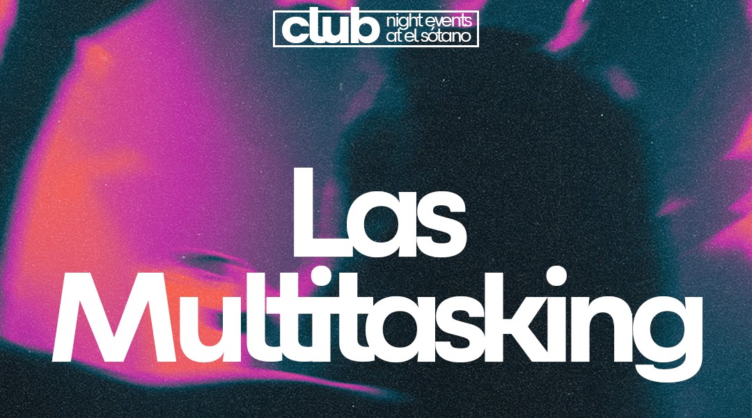 LAS MULTITASKING