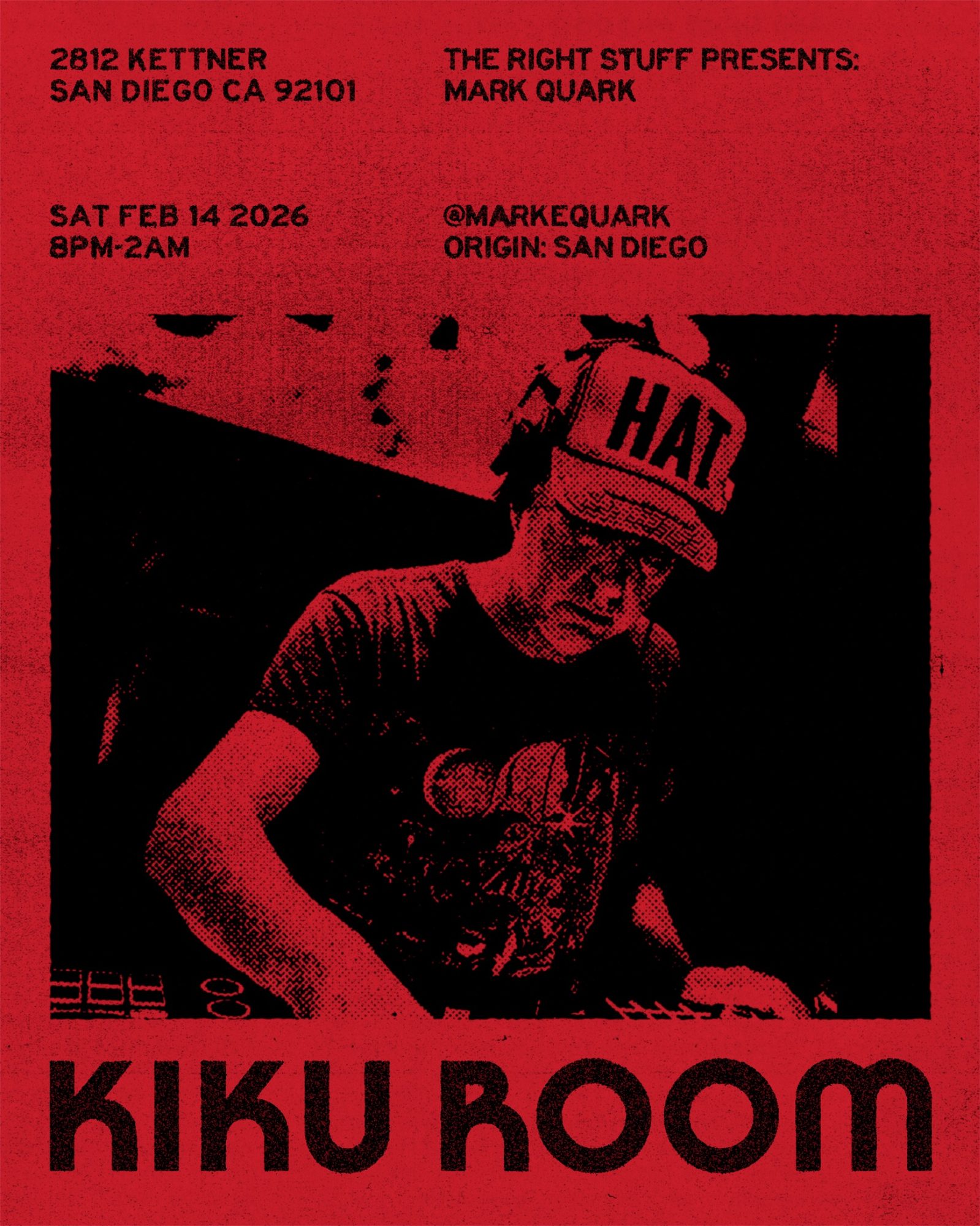 The Right Stuff presents: Mark Quark at Kiku Room, San Diego