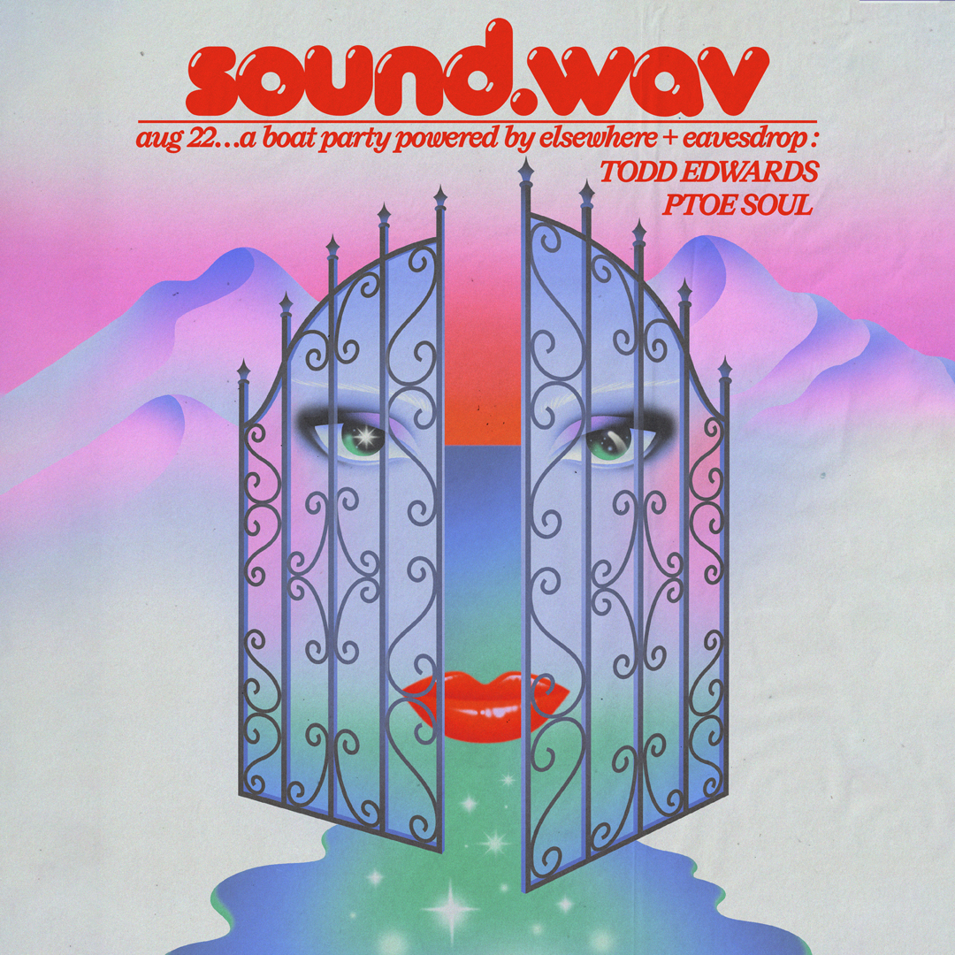 sound.wav: a boat party by Elsewhere & Eavesdrop with Todd Edwards, Ptoe Sou - Elsewhere