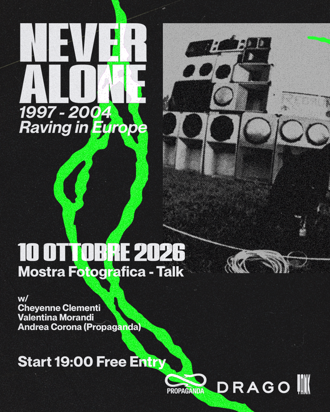 NEVER ALONE 1997–2004: Raving in Europe Exhibition + TAlk