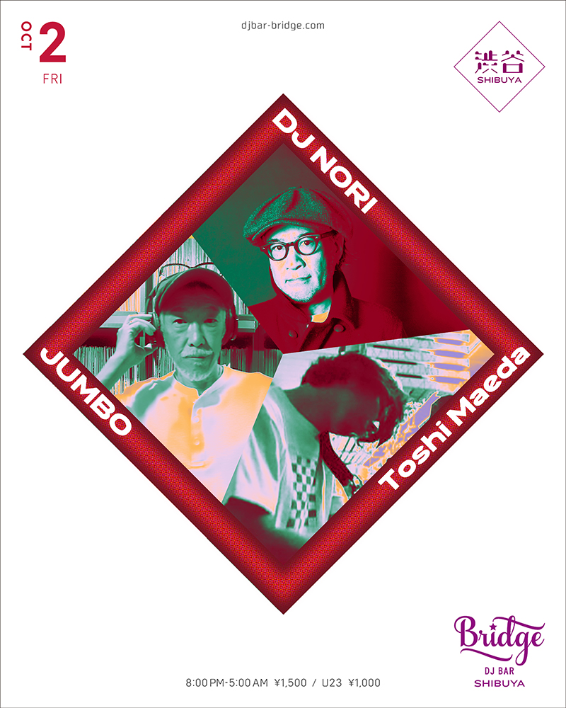 DJ Nori, JUMBO & Toshi Maeda