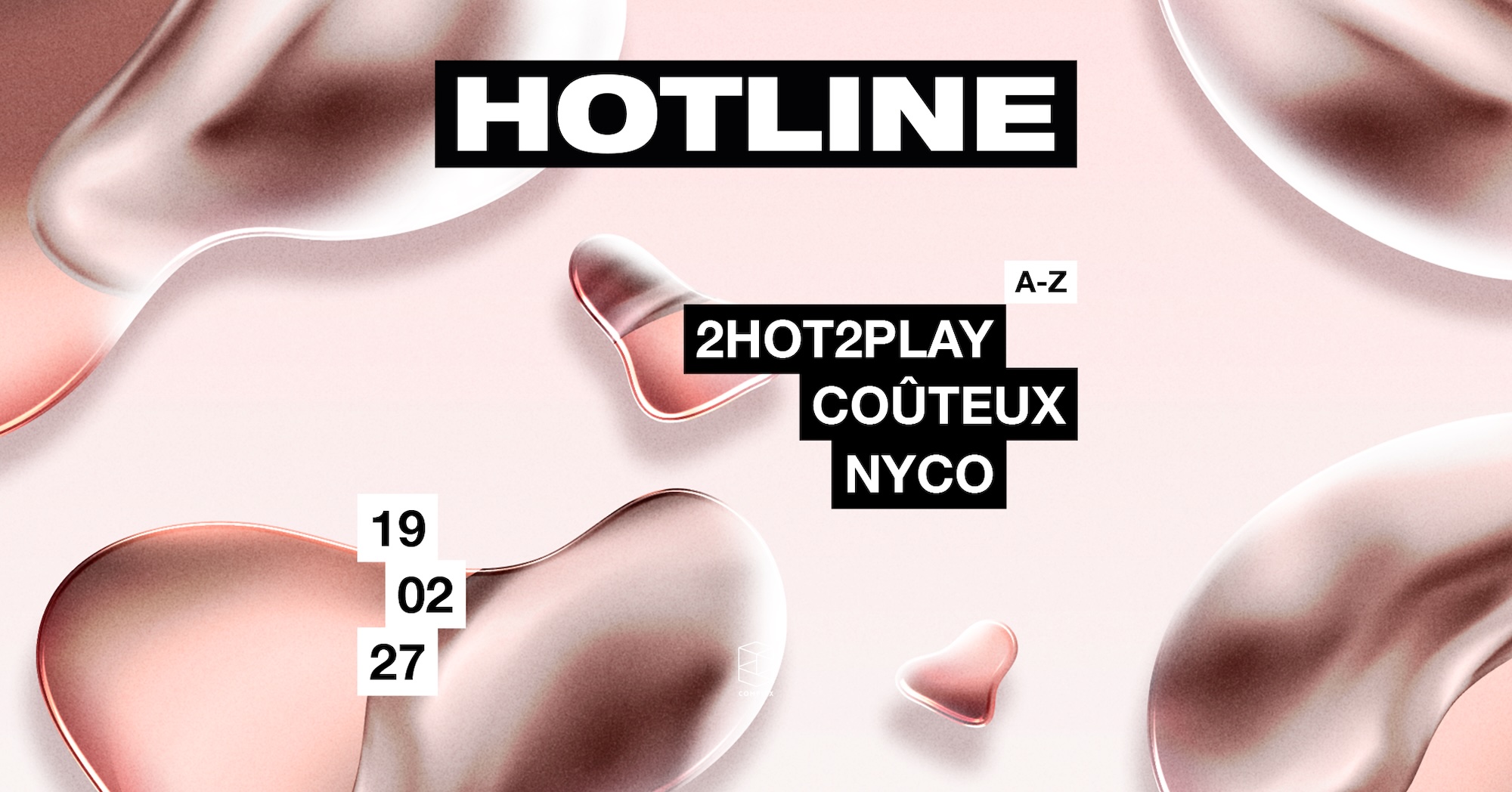 HOTLINE presents 2HOT2PLAY / NYCO / Coûteux