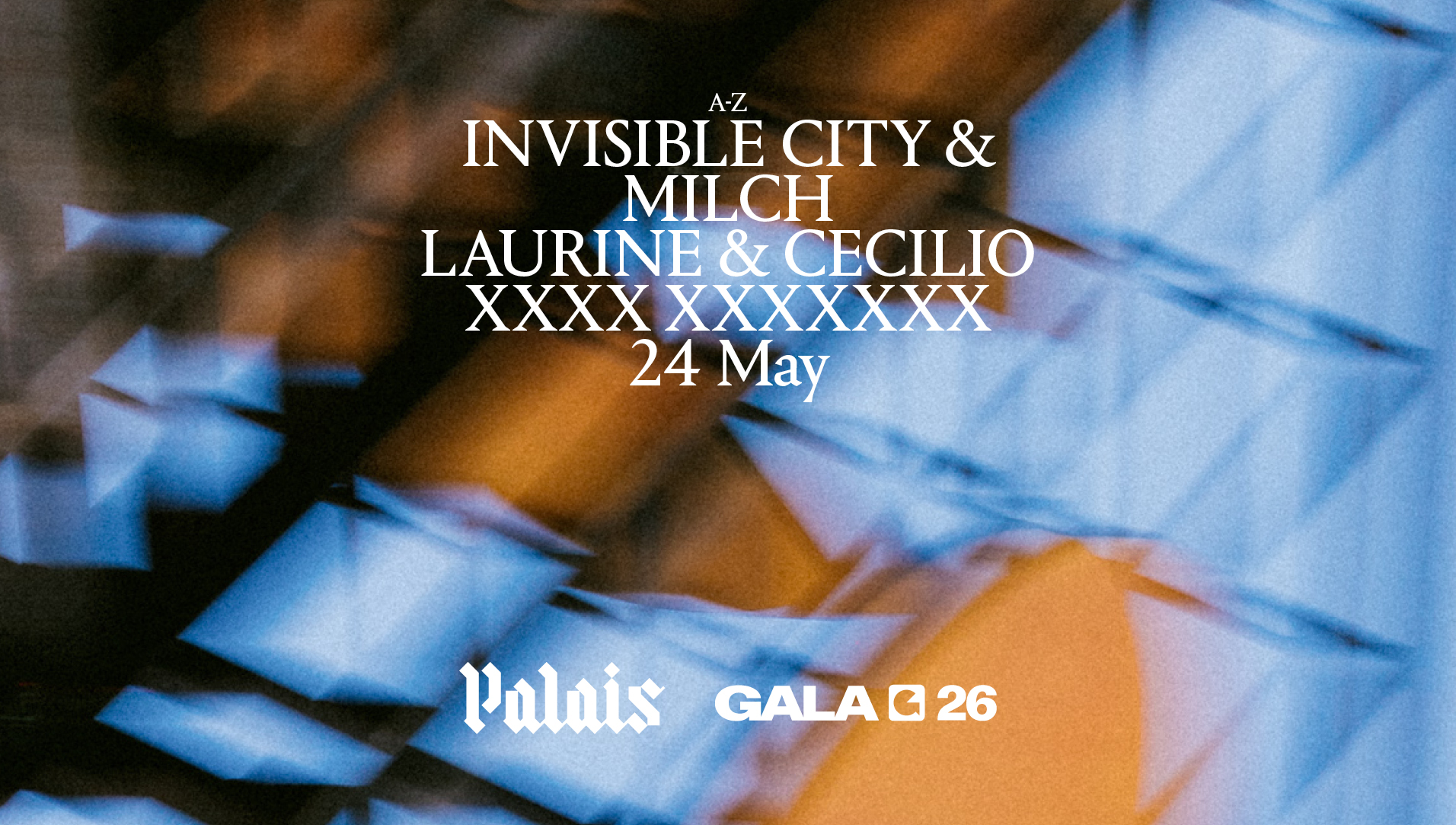 GALA '26 Official Afterparty x Palais: Laurine & Cecilio, Invisible City & Very Special Guest
