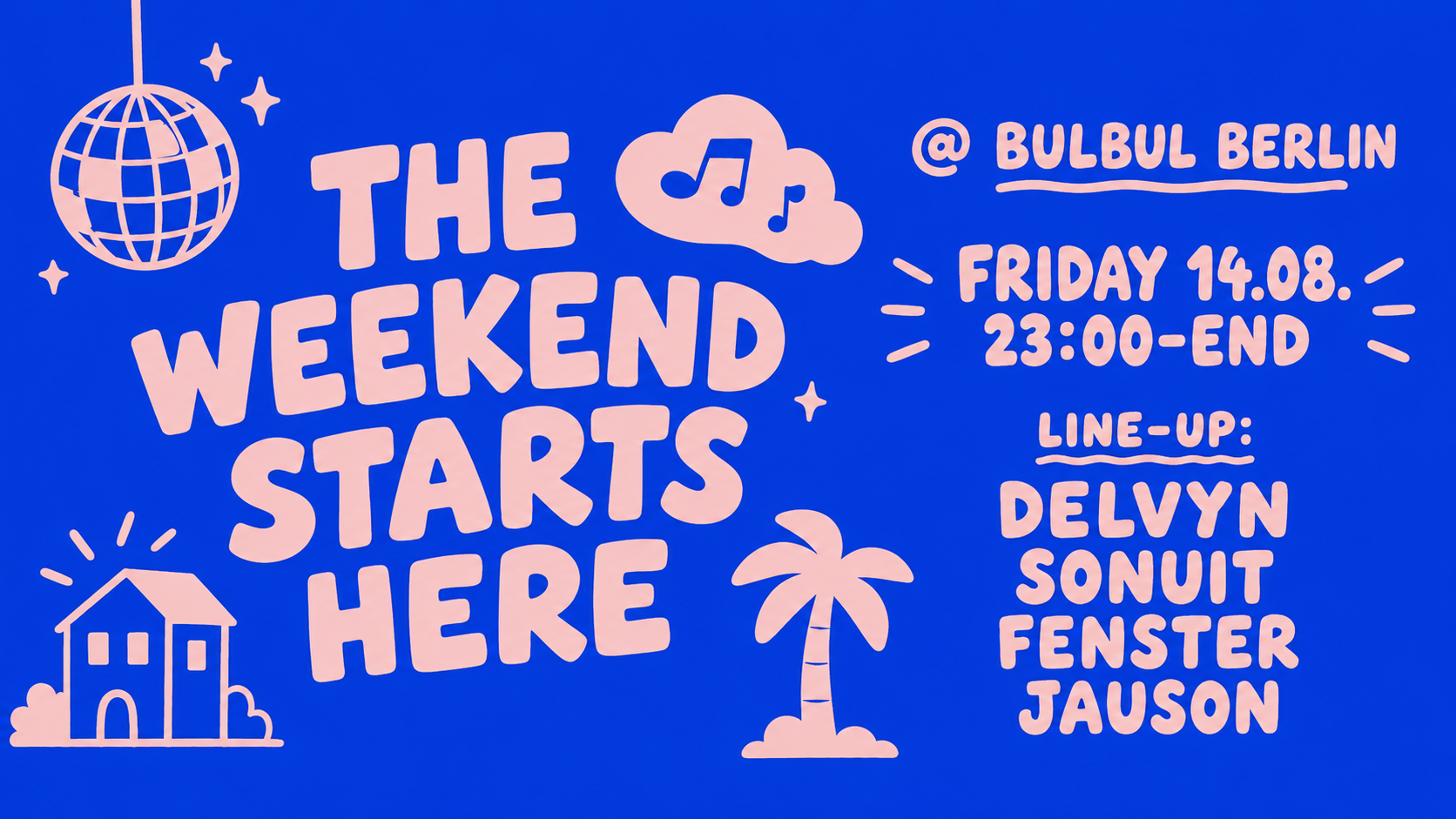 THE WEEKEND STARTS HERE: Delvyn (fka Porter), Sonuit, Fenster, Jauson