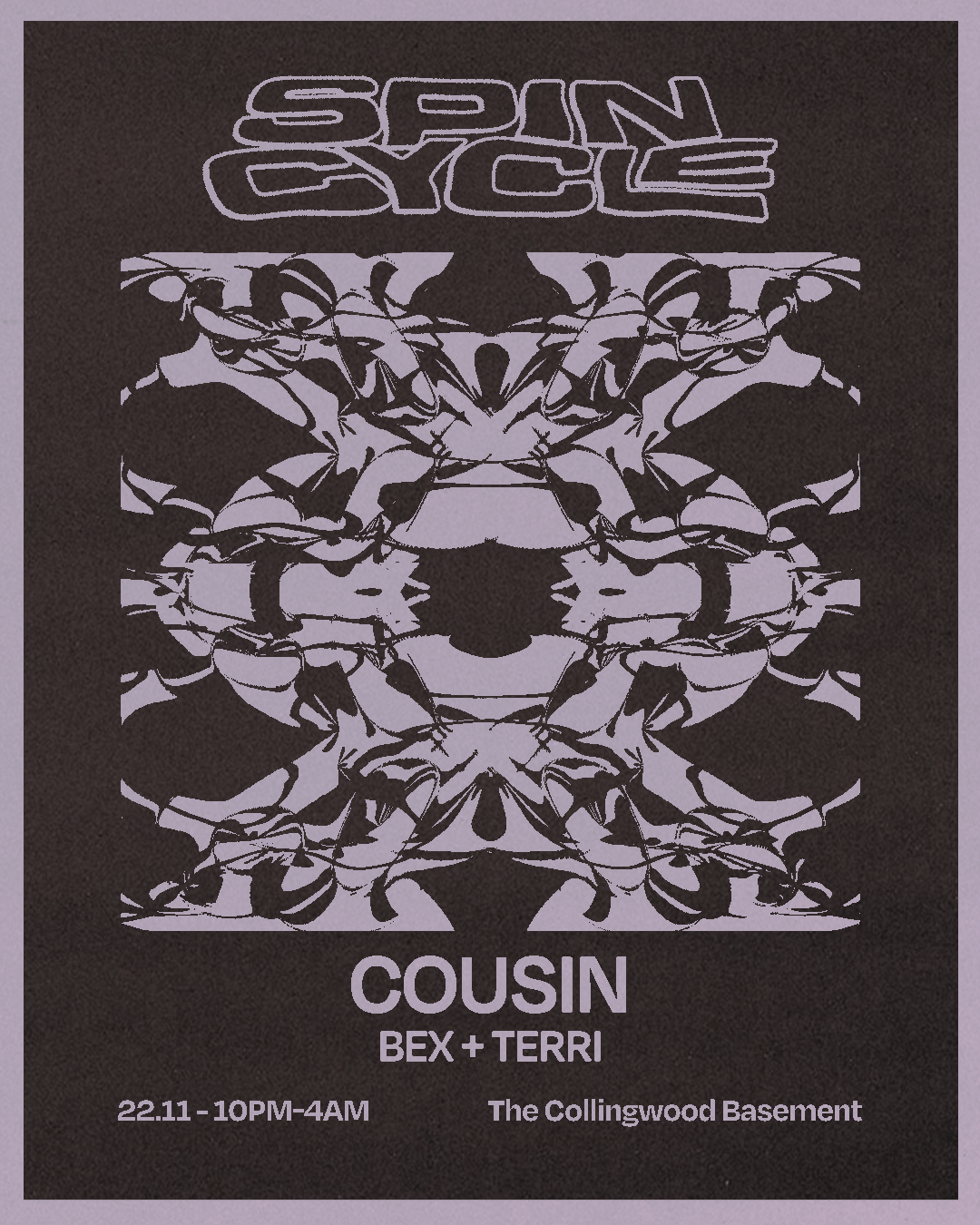 Spincycle with Cousin