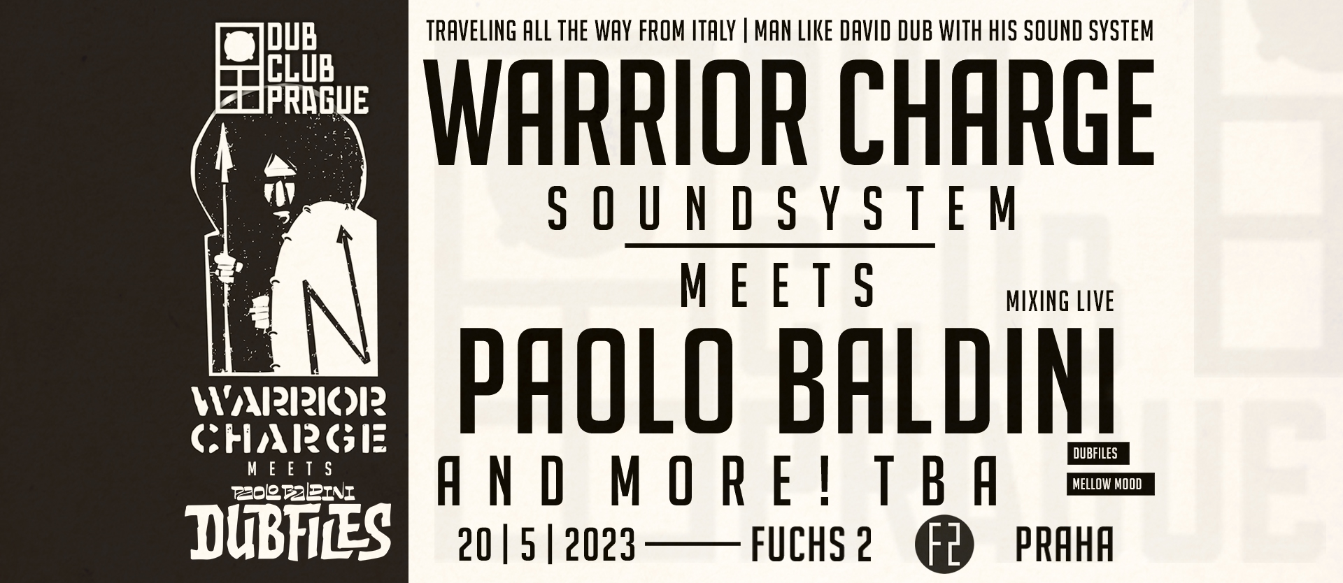 DUB CLUB PRAGUE #6 WARRIOR CHARGE meets PAOLO BALDINI at Fuchs2 ...