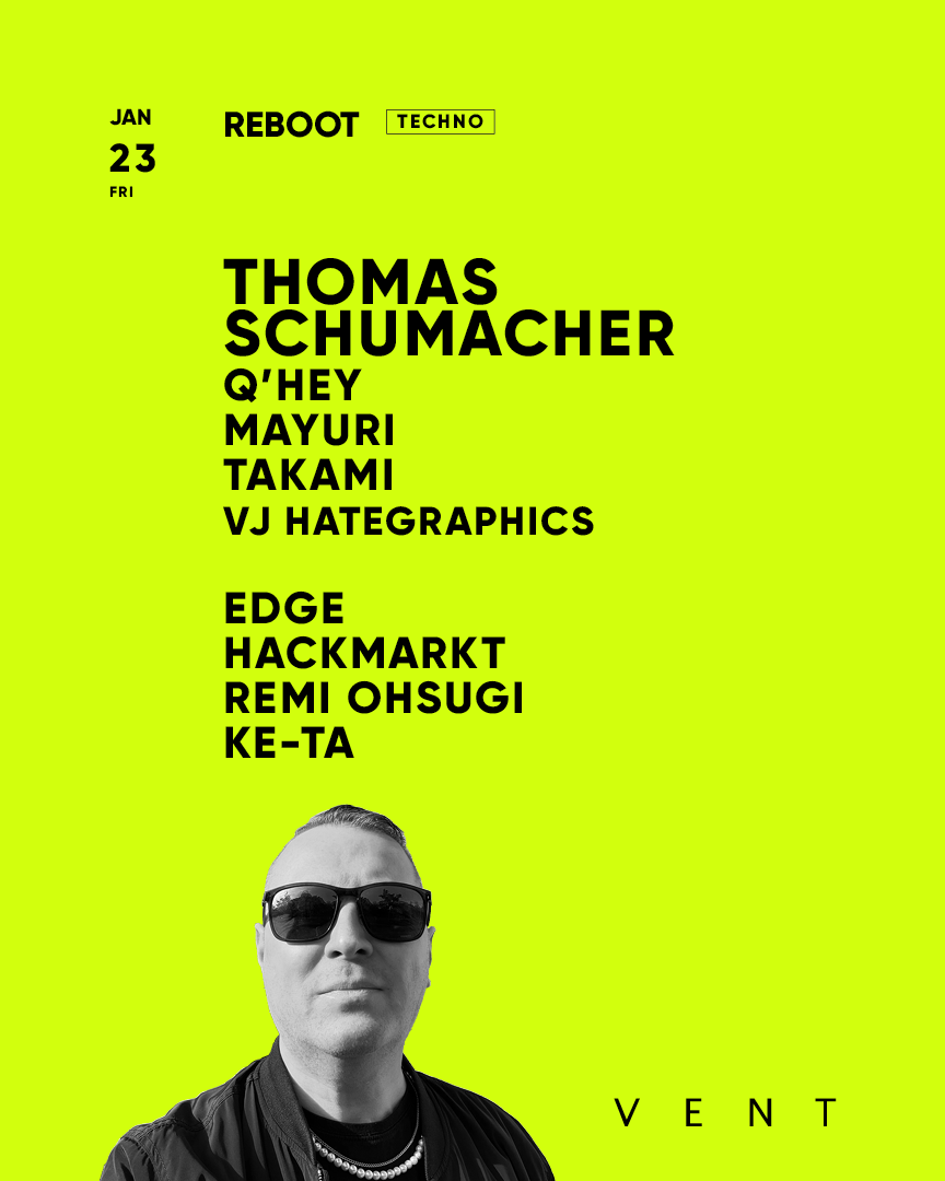 Thomas Schumacher / REBOOT at VENT, Tokyo