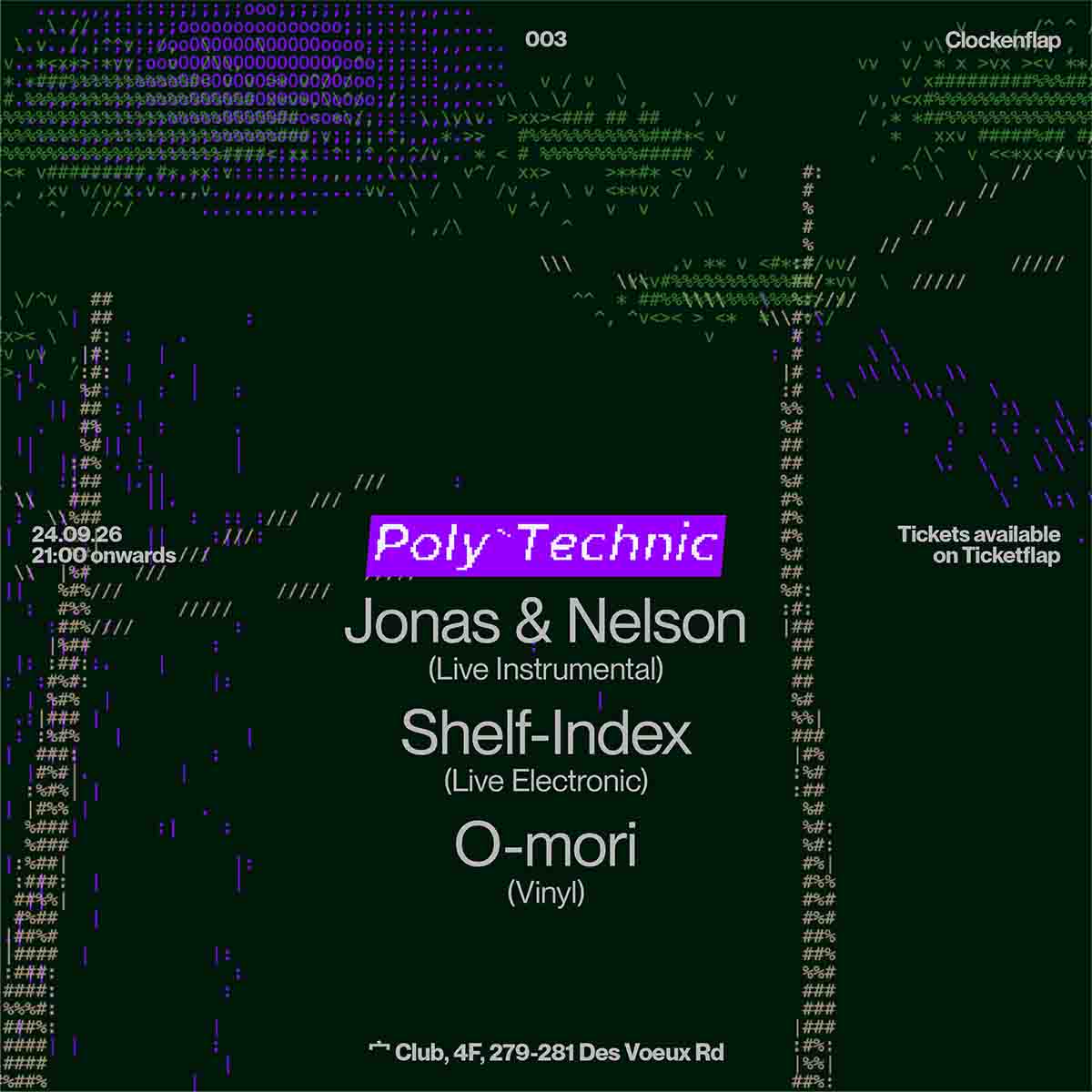 Poly*Technic 003 at 宀 Club