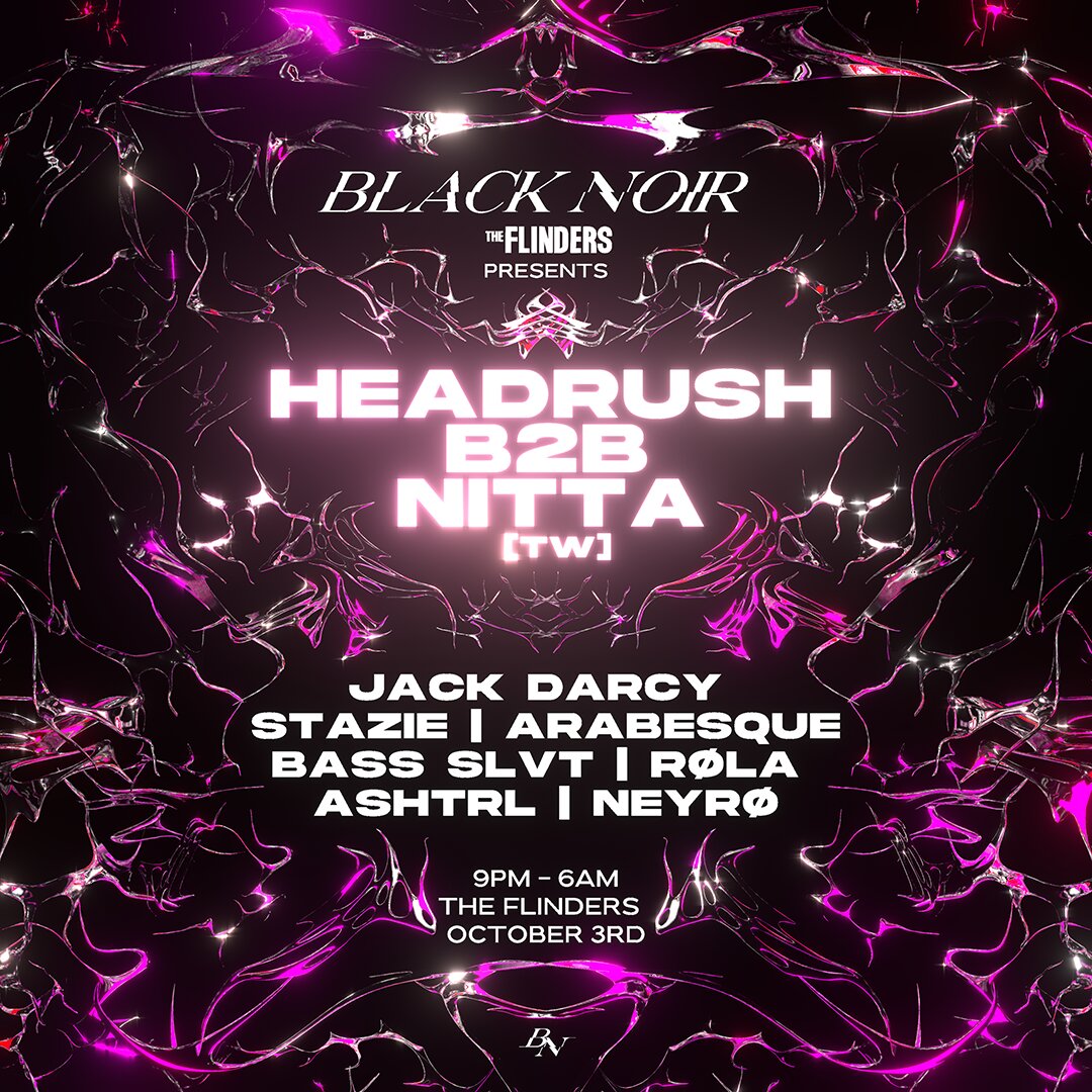 BLACK NOIR presents: headrush B2B NITTA [TW]