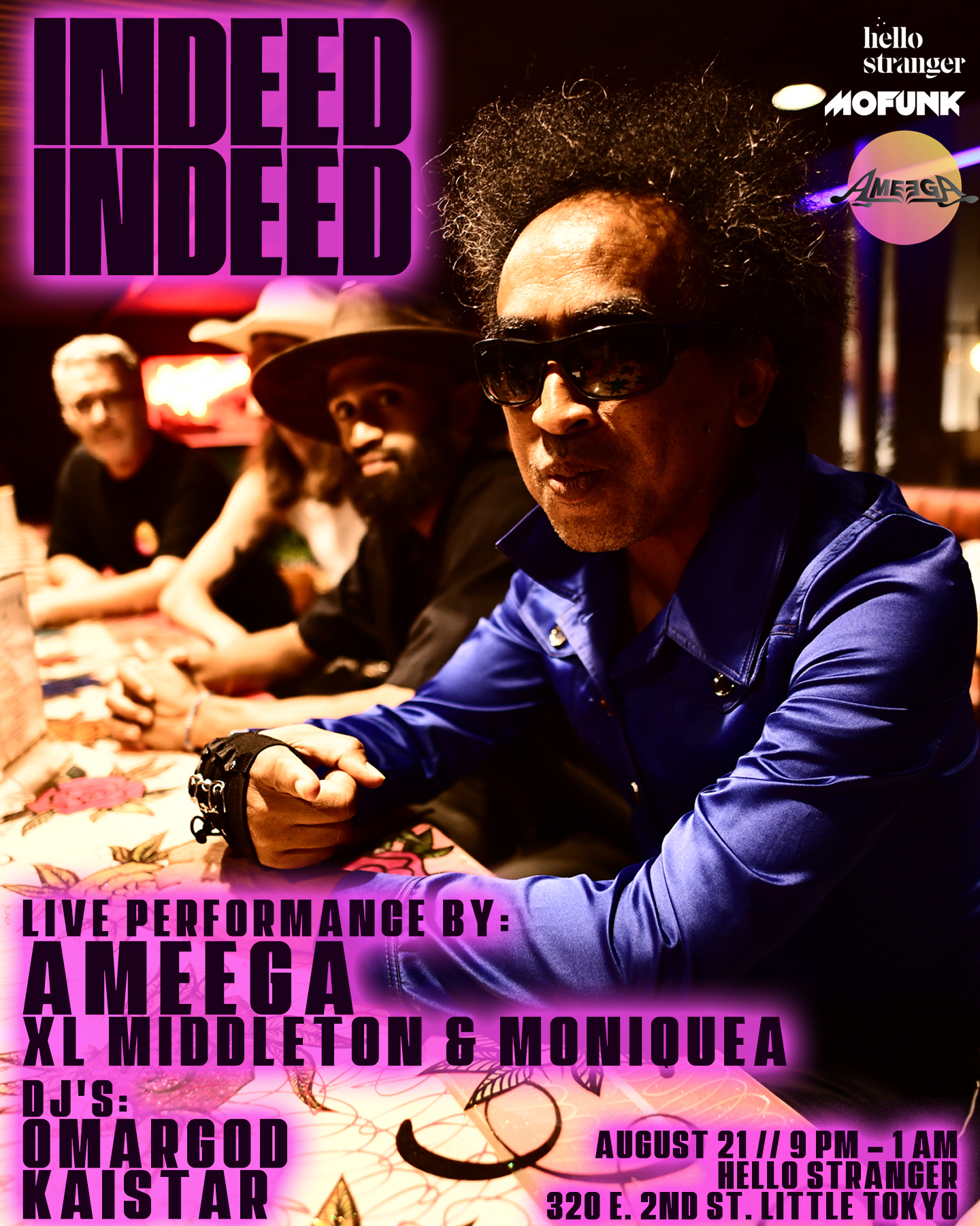 Ameega, XL Middleton, & Moniquea – Live at Indeed Indeed - Hello Stranger