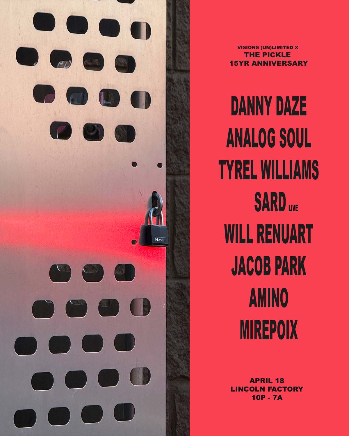 visions (un)limited x The Pickle 15yr pres Danny Daze, Analog Soul, Tyrel Williams + more