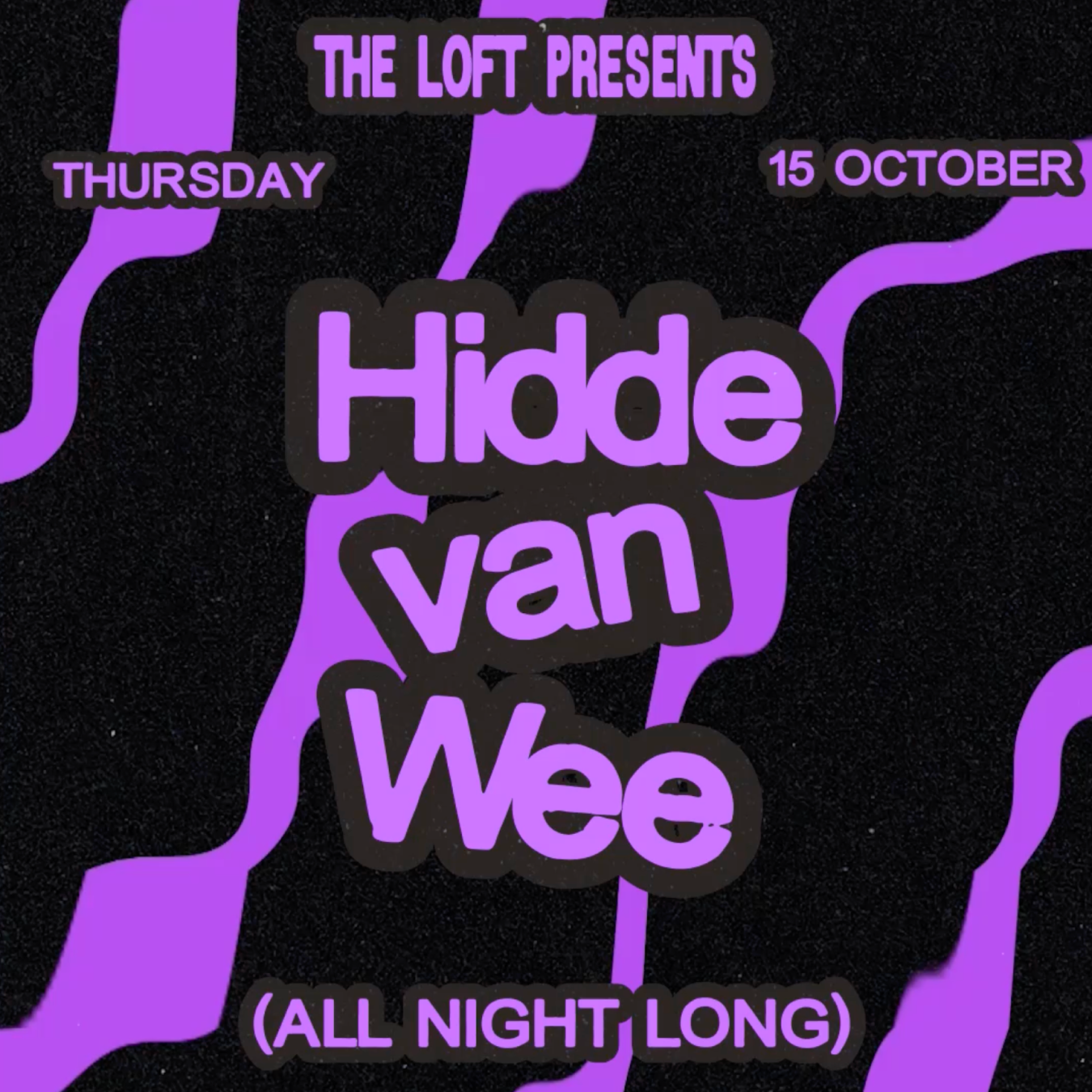 The Loft: Hidde van Wee (All Night Long) at The Loft, Manchester