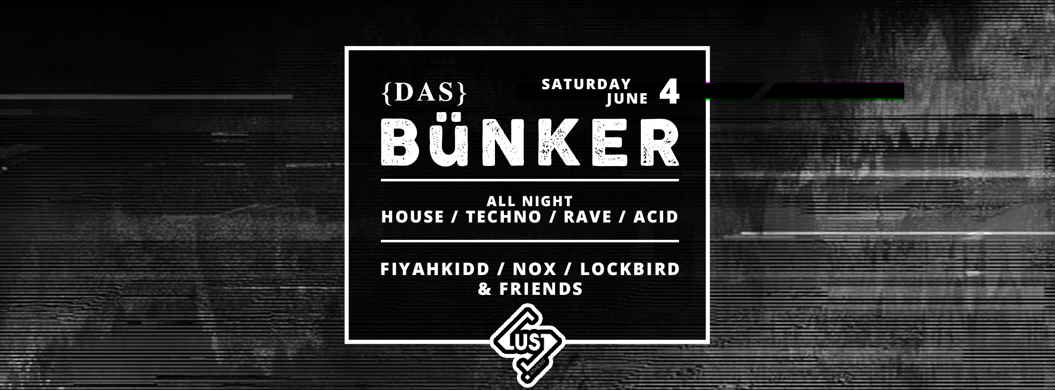 Das Bunker: Techno at Lust Athens, Greece, image size:2127x787