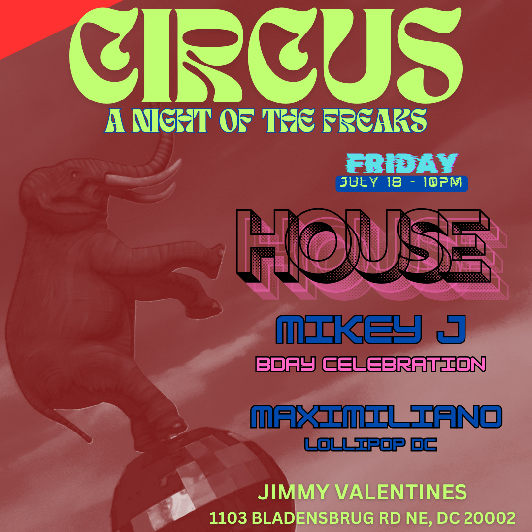 Circus: Mikey J / MAXIMILIANO at Jimmy Valentine's Lonely