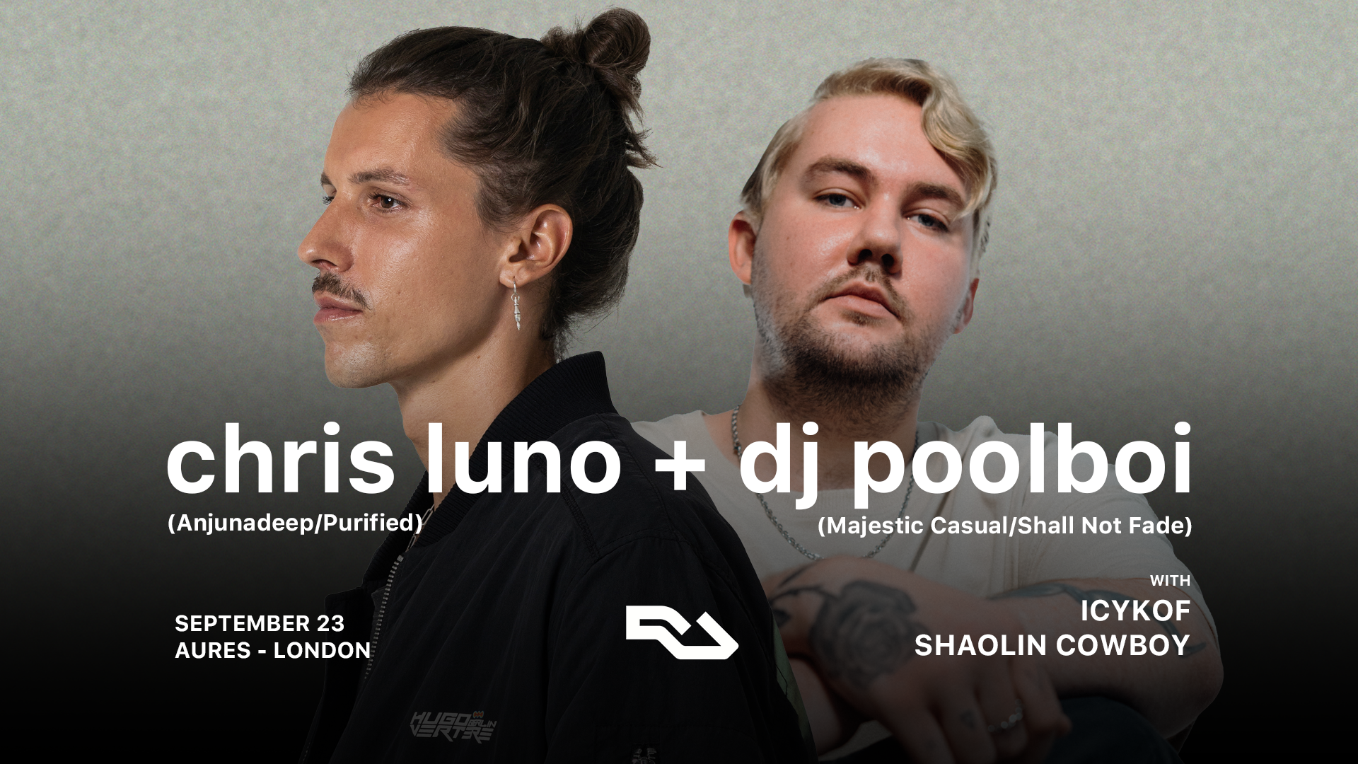 SOLD OUT - Chris Luno (Anjunadeep), dj poolboi (Majestic Casual), Shaolin  Cowboy & Icykof en Aures London, London