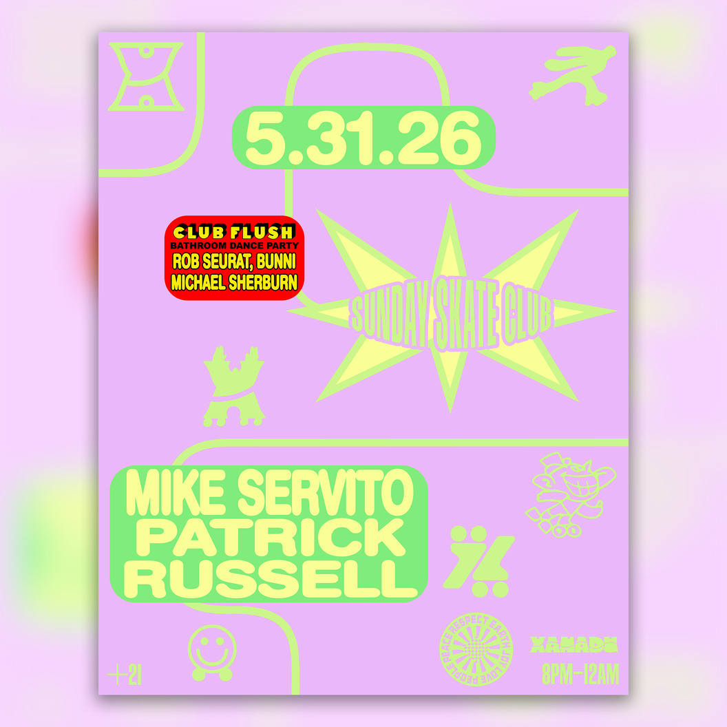 Sunday Skate Club feat. Patrick Russell and Mike Servito, Club Flush: Paragon Takeover