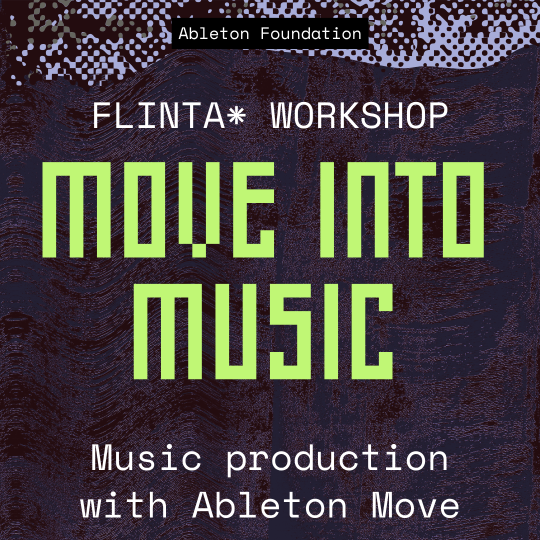 FLINTA* Workshop - Music Production with Ableton Move