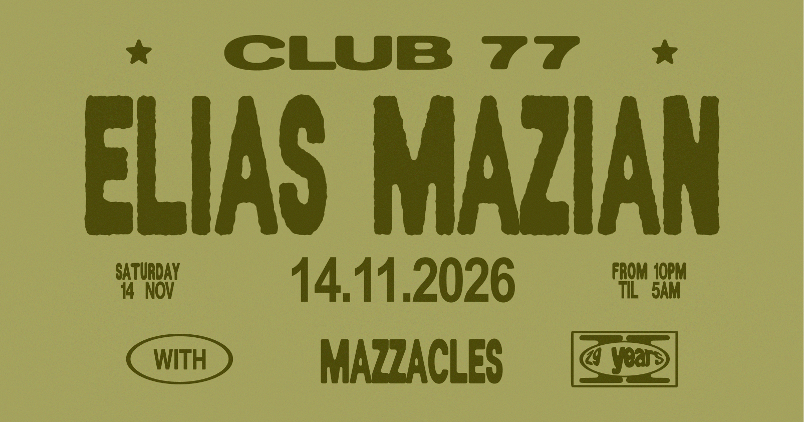Club 77: Elias Mazian, Mazzacles