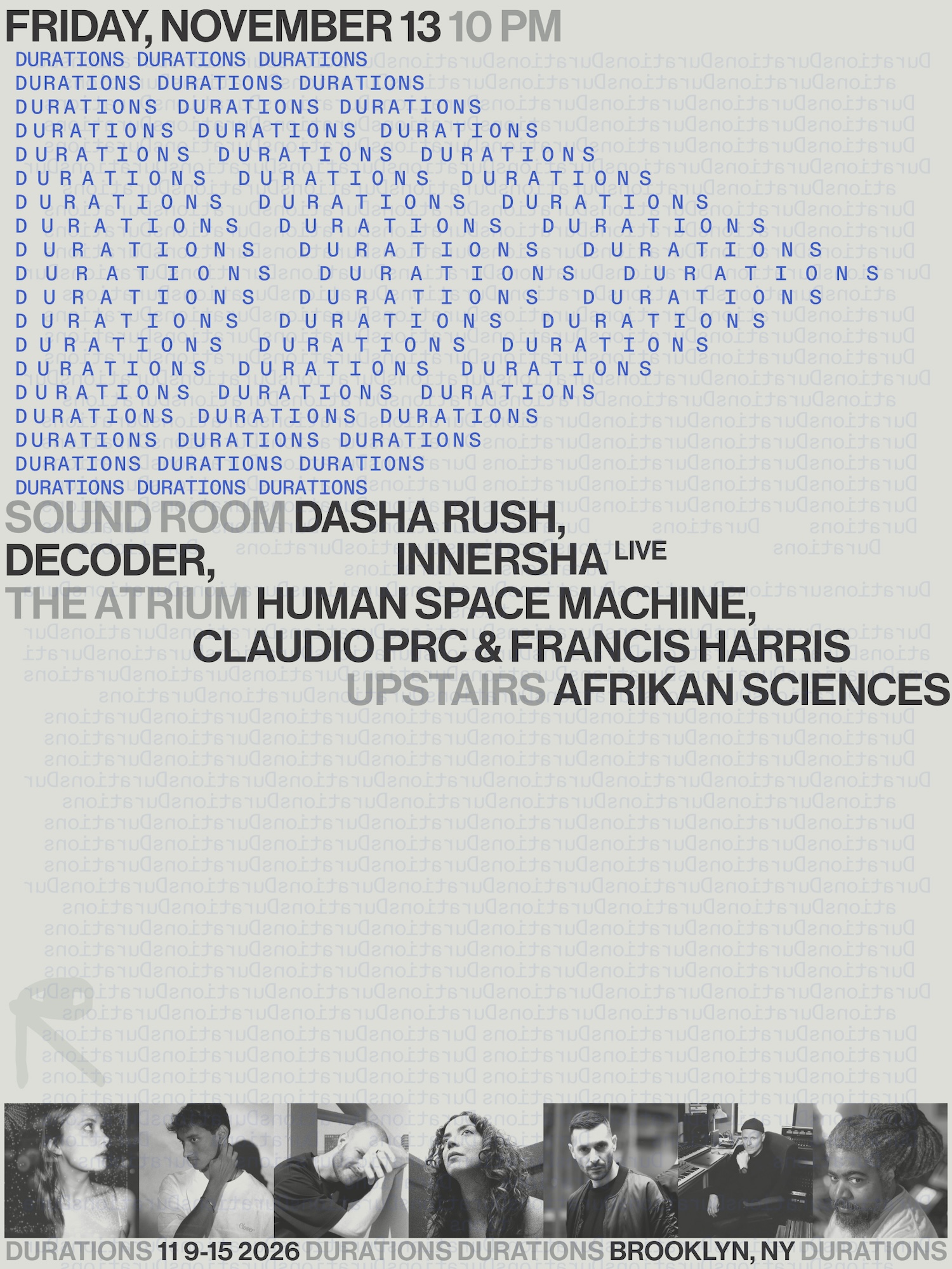 DURATIONS: Afrikan Sciences, Claudio PRC, Dasha Rush, Decoder, Francis Harris, + more