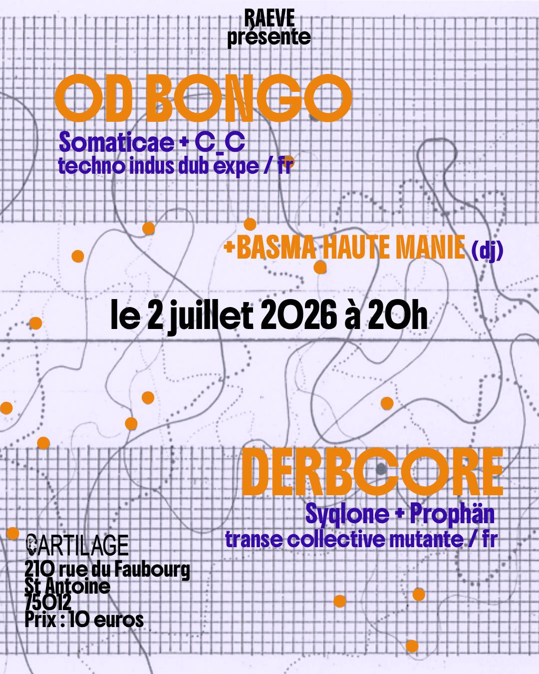 Raeve présente: OD Bongo + Derbcore
