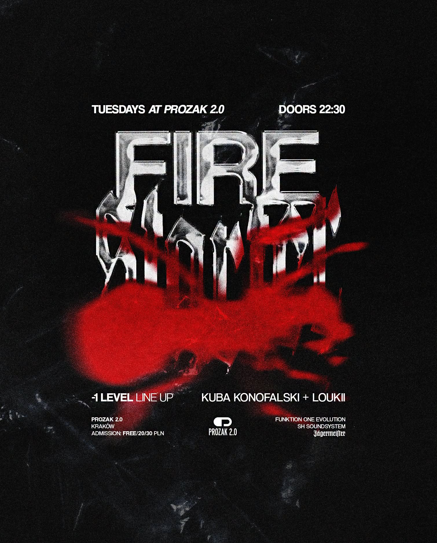firestarter — Prozak 2.0, Krakov