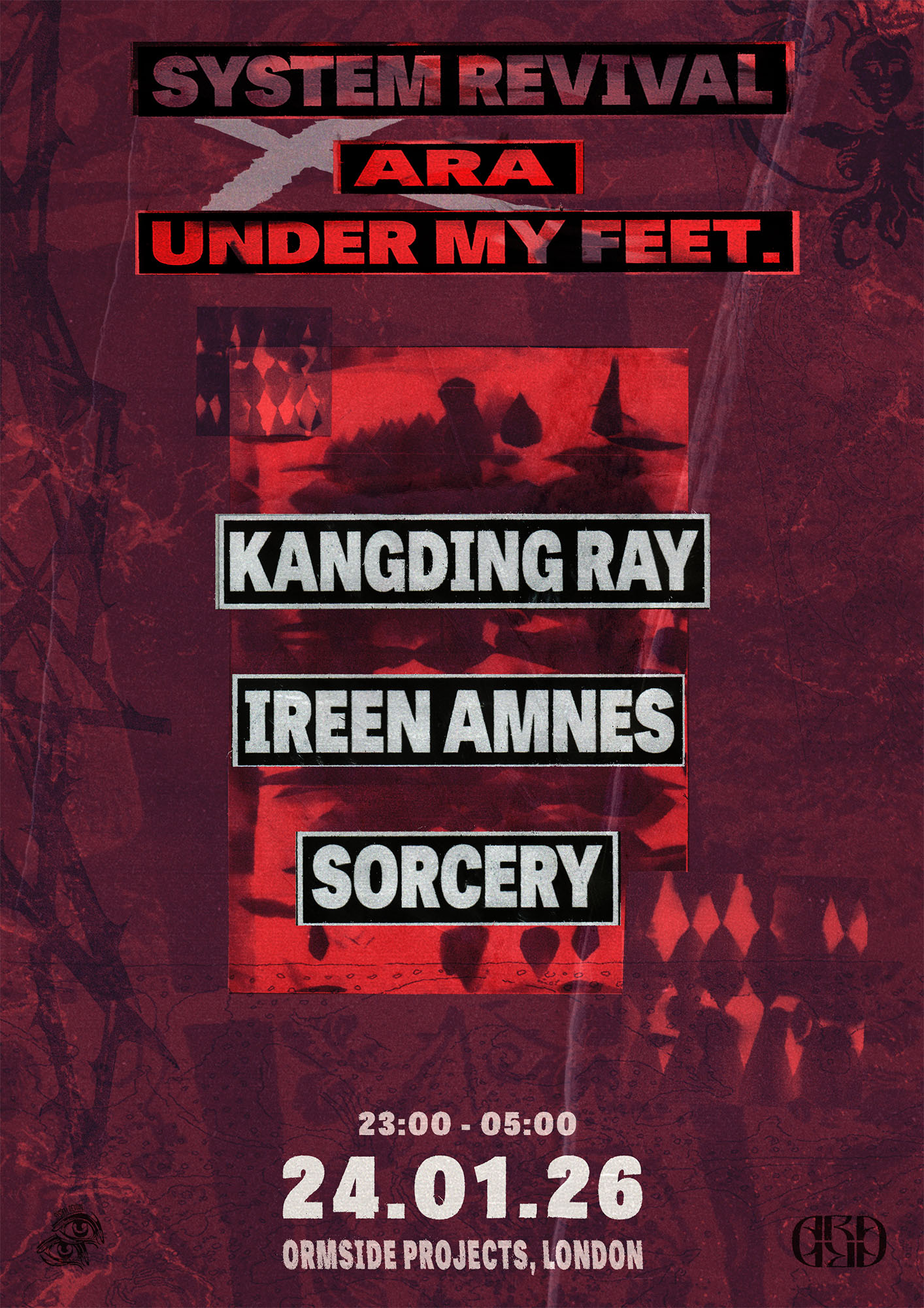 UNDER MY FEET. x SYSTEM REVIVAL x ARA with Kangding Ray, Sorcery, Ireen Amnes