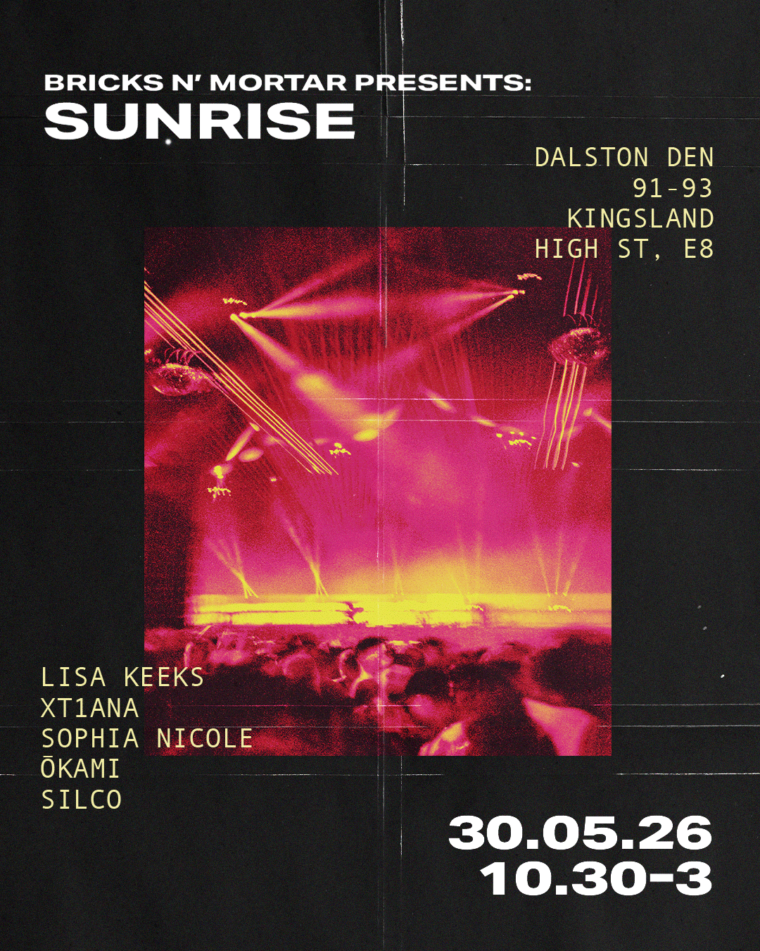 BRICKS N' MORTAR presents: SUNRISE