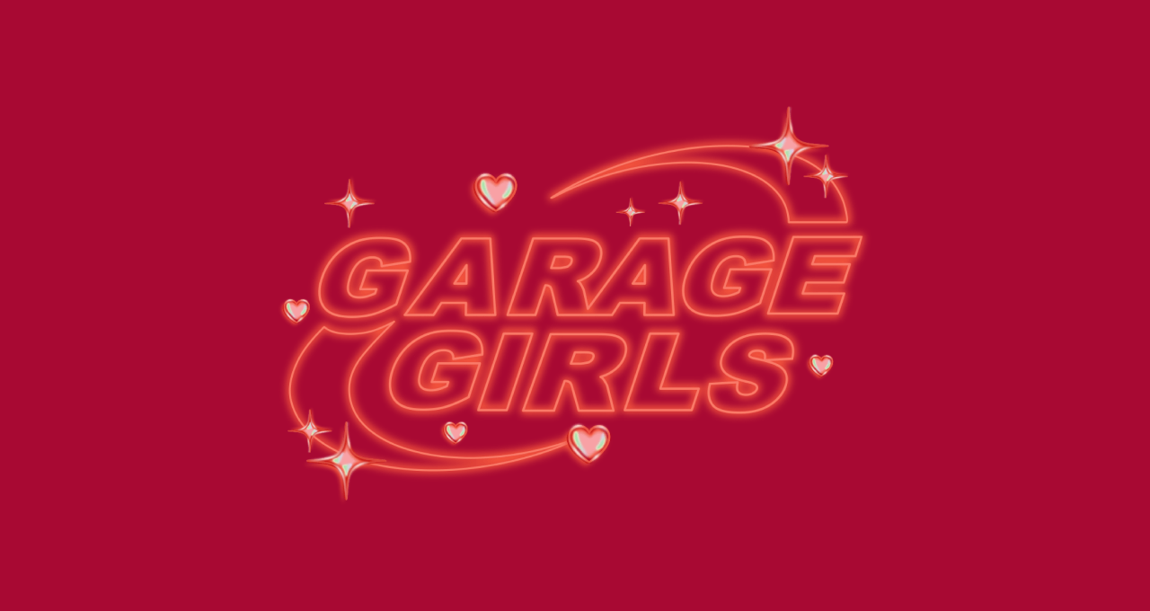 Garage Girls presents