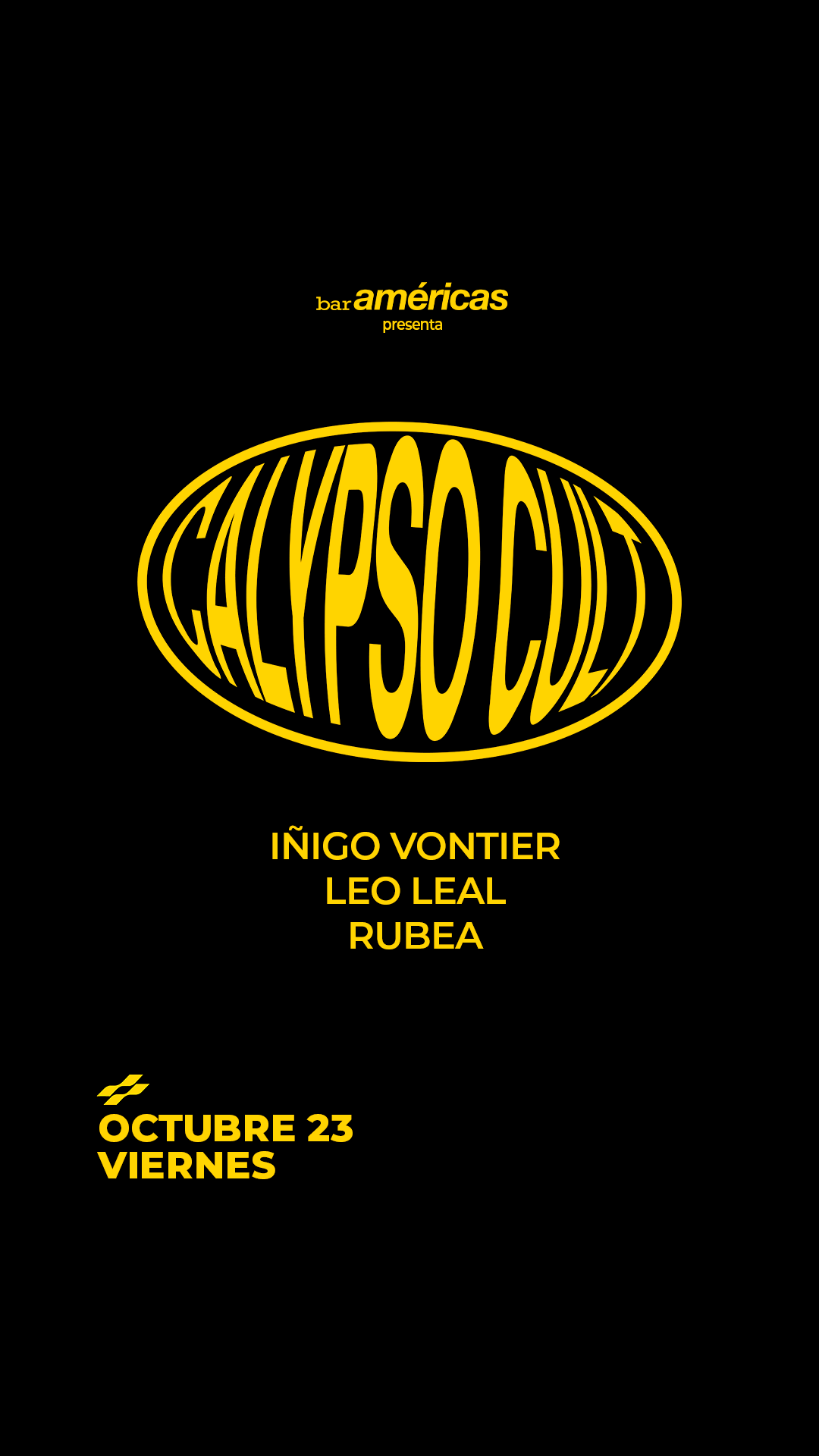 Flyer de Calypso Cult en Bar Americas: Iñigo Vontier, Leo Leal, Rubea