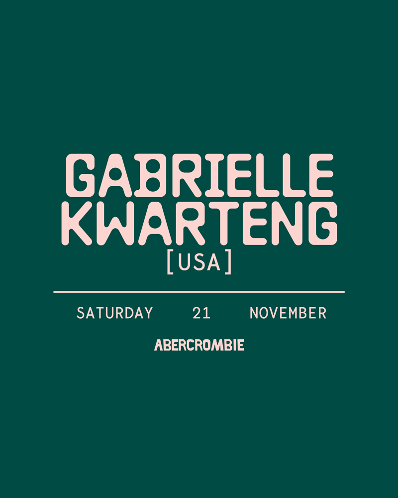 Abercrombie Pres. GABRIELLE KWARTANG [USA]