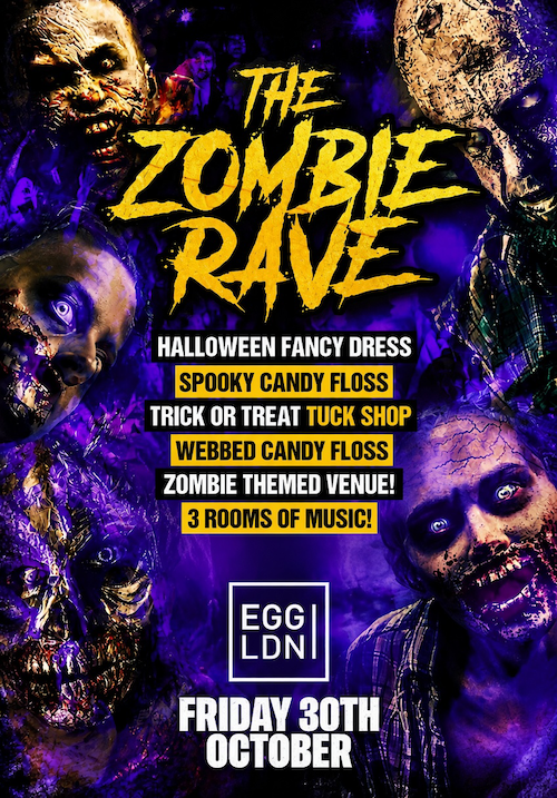 Halloween Special – The Zombie Rave - Egg London
