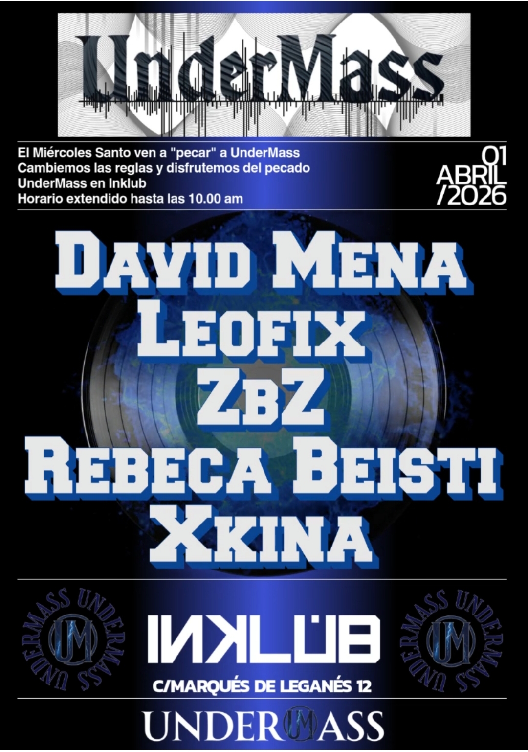 UNDERMASS ||| DAVID MENA - Leofix - BIGOT3X - REBECA BEISTI - ZBZ
