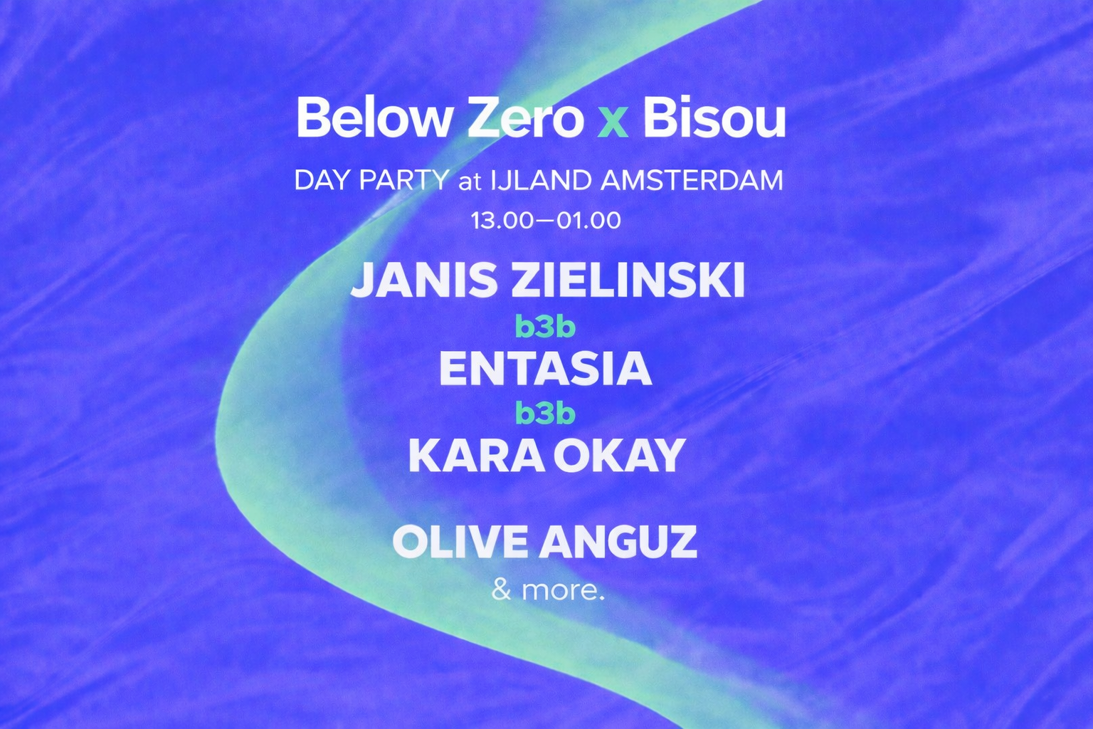 BELOW ZERO x BISOU: Day Party with Janis Zielinski b3b Entasia b3b Kara Okay, Olive Anguz