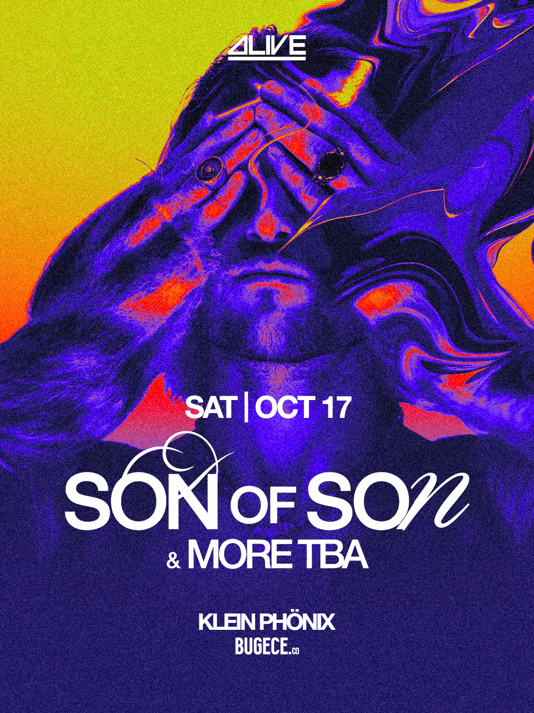 Son of Son // Alive presents