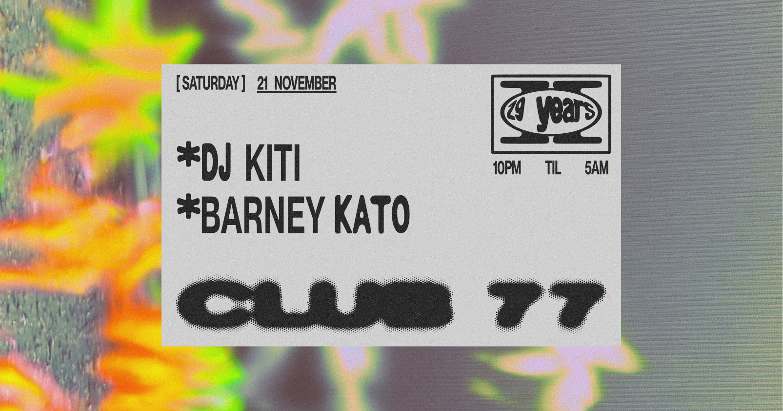 Club 77: DJ Kiti, Barney Kato