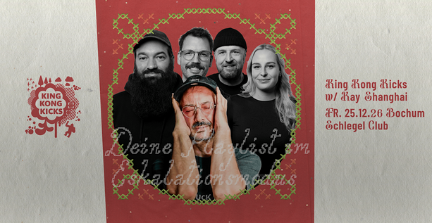 King Kong Kicks • Weihnachten mit Kay Shanghai • Schlegel • Bochum