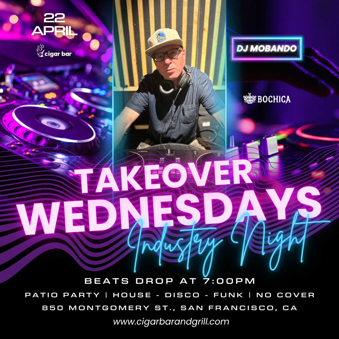 Takeover Wednesdays: Industry Night – DJ Mobando - April 22, 2026