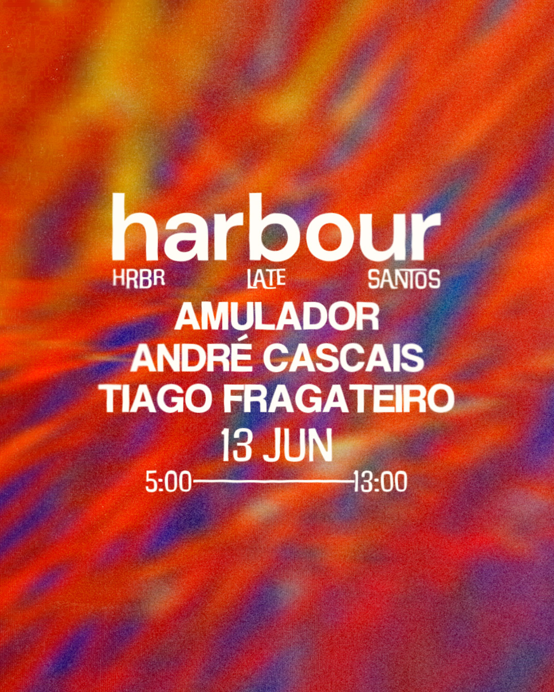 Harbour Late Santos 05H-13H