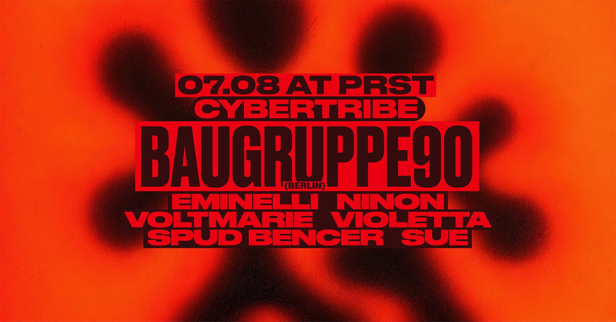 Cybertribe invites BAUGRUPPE90 [BERLIN], Vienna — PRST, Vídeň