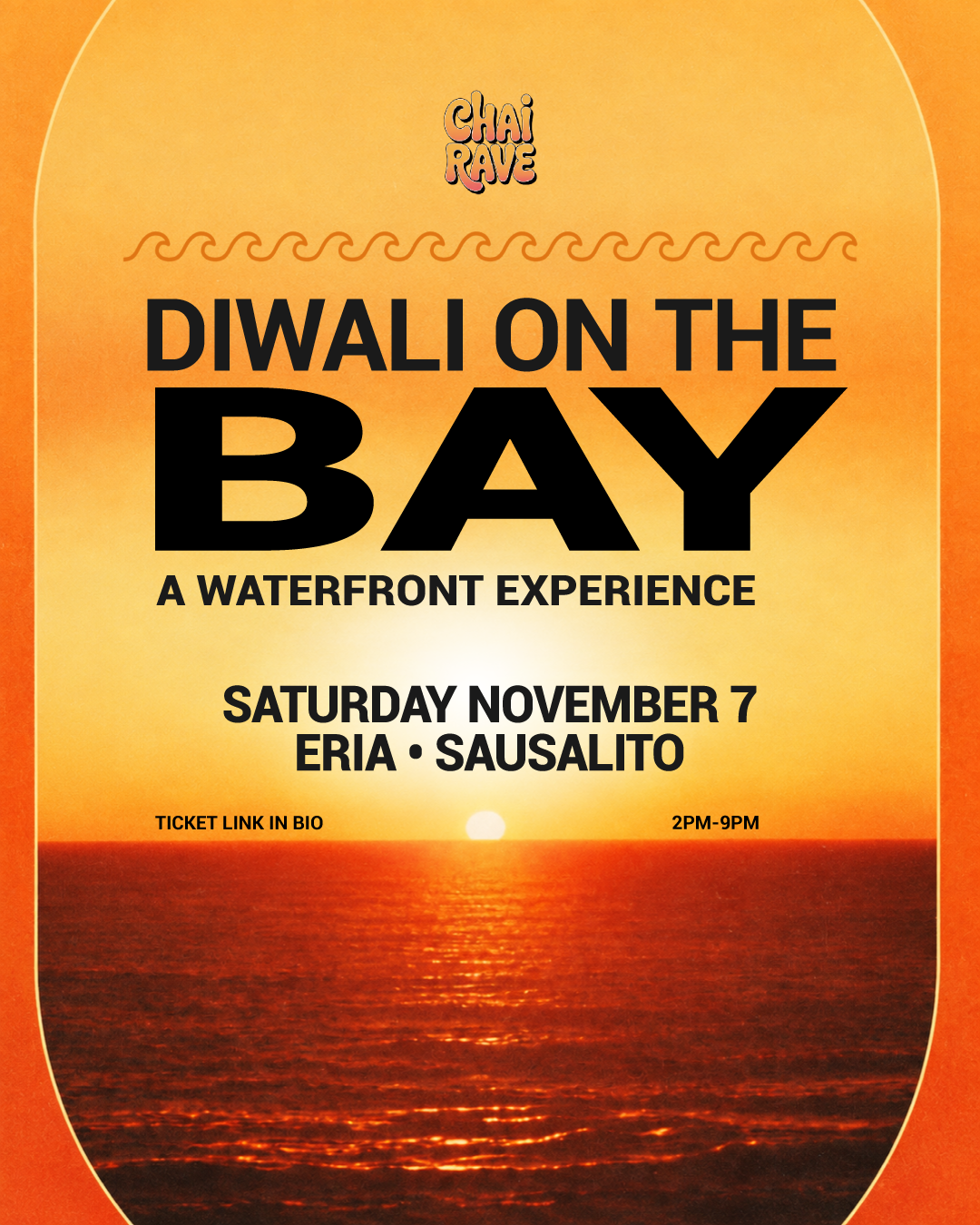 CHAI RAVE SF: DIWALI ON THE BAY at ERIA ON NOV 7TH! (WATERFRONT EXPERIENCE)